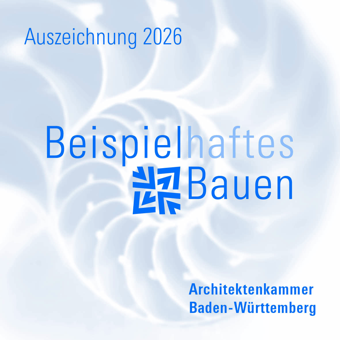 Auszeichnung Beispielhaftes Bauen 2020-2026